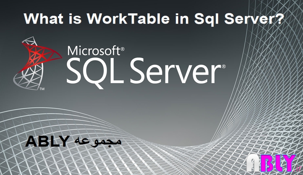 worktable in sql server